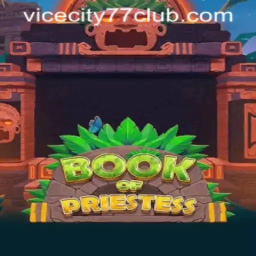 Discover the Mystical World of BookOfPriestess and Dive into VICECITY77 CLUB